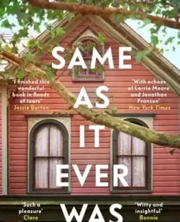Same As It Ever Was - Claire Lombardo