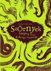 Szörnyek könyve avagy a képzelet állatkertje - Christopher Dell