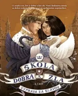 Škola dobra a zla 4 - 2. časť: Výprava za slávou - Soman Chainani