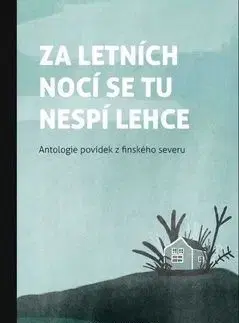 Za letních nocí se tu nespí lehce