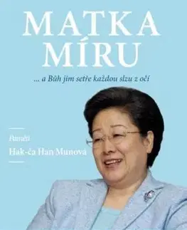 Matka Míru - Hak-ča Han Mun