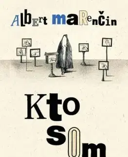 Kto som - Albert Marenčin