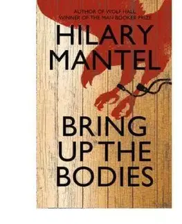 Bring up the Bodies - Hilary Mantel
