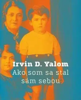 Ako som sa stal sám sebou - Irvin D. Yalom