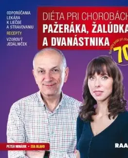 Diéta pri chorobách pažeráka, žalúdka a dvanástnika - Peter Minárik, Eva Blaho