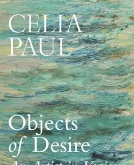 Objects of Desire - Celia Paul