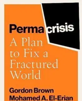 Permacrisis - Gordon Brown, Michael Spence, Mohamed A. El-Erian