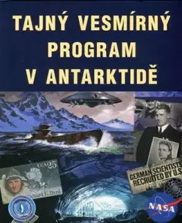 Tajný vesmírný program v Antarktidě - Hatcher D. Childress