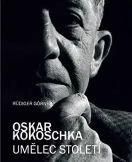 Oskar Kokoschka: Umělec století - Rüdiger Görner, Radek Malý