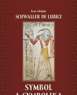 Symbol a symbolika - René Adolphe Schwaller de Lubicz