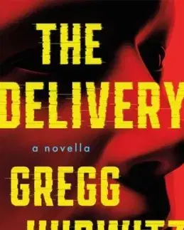 The Delivery - Gregg Hurwitz
