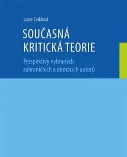 Současná kritická teorie - Lucie Cviklová