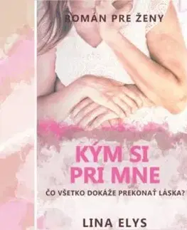Kým si pri mne (mäkká väzba) - Lina Elys