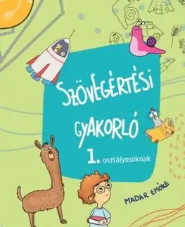 Szövegértési gyakorló - 1. osztályosoknak - Emőke Madar