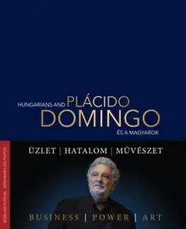 Plácido Domingo - Hungarians and .... és a magyarok - Andreas Zsolt Magonyi