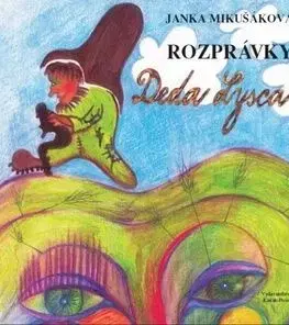 Rozprávky Deda Lysca - Janka Mikušáková