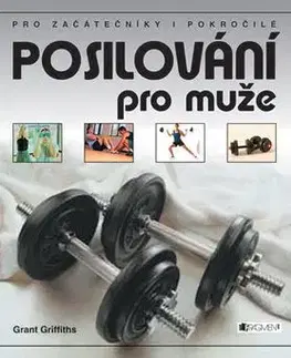 Posilování pro muže - Grant Griffiths