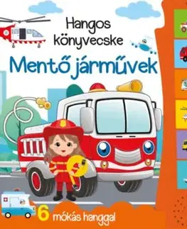 Hangos könyvecske - Mentő járművek - 6 mókás hanggal