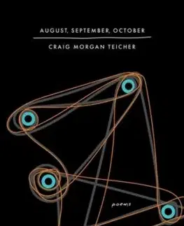 August, September, October - Craig Morgan Teicher