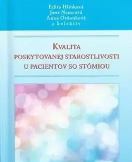 Kvalita poskytovanej starostlivosti u pacientov so stómiou - Anna Ovšonková, Edita Hlinková, Jana Nemcová