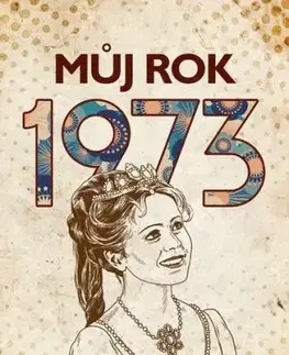 Můj rok 1973, 3. vydání - Martin Ježek