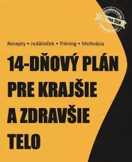 14-dňový plán pre krajšie a zdravšie telo - Danka Kmeťová