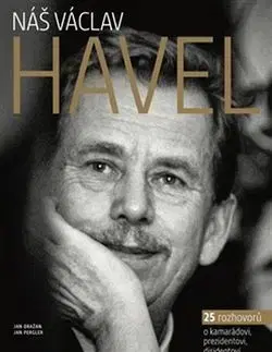 Náš Václav Havel - Jan Dražan, Jan Pergler