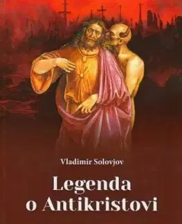 Legenda o Antikristovi - Vladimír Sergejevič Solovjov