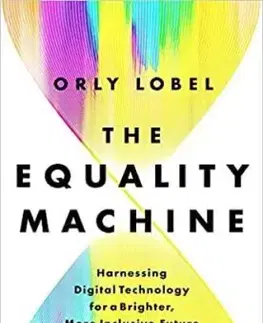 The Equality Machine - Orly Lobel