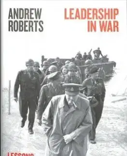 Leadership in War - Andrew Roberts
