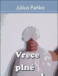 Vrece plné pravdy - Paňko Július