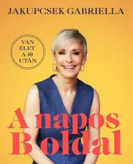 A napos B oldal - Jakupcsek Gabriella