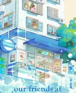 Our Friends at the Convenience Store by the Sea - Sonoko Machida
