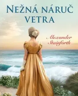 Nežná náruč vetra - Alexander Stainforth