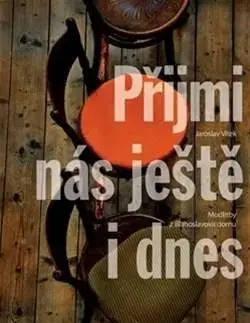 Přijmi nás ještě i dnes - Jaroslav Vítek