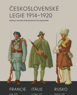 Československé legie 1914-1920 - Katalog k výstavám Československé obce legionářské - Milan Mojžíš