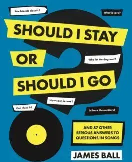 Should I Stay or Should I Go - James Ball