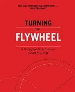 Turning the Flywheel - Jim Collins