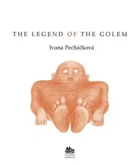 The legend of the Golem - Ivana Pecháčková