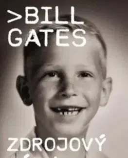 Zdrojový kód - Moje začátky - Bill Gates