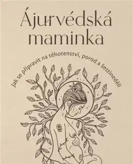 Ájurvédská maminka - Dhyana Masla