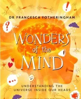 Wonders of the Mind - Dr Francesca Fotheringham