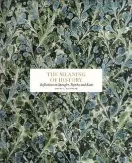 The Meaning of History - Henry Kissinger