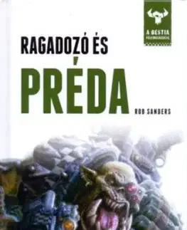 Ragadozó és préda - A Bestia felemelkedése 2. - Rob Sanders