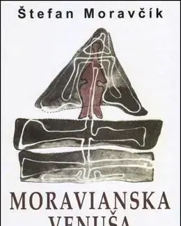 Moravianska Venuša - Štefan Moravčík