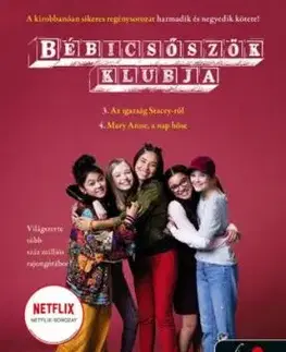 Bébicsőszök Klubja 3-4: Az igazság Stacey-ről - Mary Anne, a nap hőse - M. Ann
