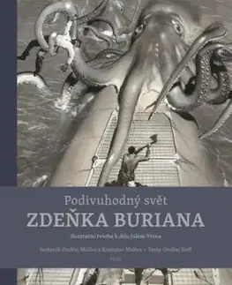 Podivuhodný svět Zdeňka Buriana, 2. vydání - Ondřej Müller, Ondřej Neff, Zdeněk Burian