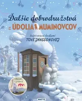 Ďalšie dobrodružstvá z Údolia Muminovcov