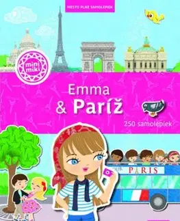 EMMA & PARÍŽ – Mesto plné samolepiek - Charlotte Segond-Rabilloud, Julie Camel