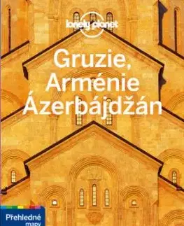 Gruzie, Arménie a Ázerbájdžán: Lonely Planet, 2. vydání